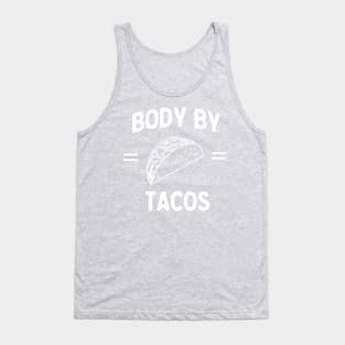 Body by Tacos Tank Top